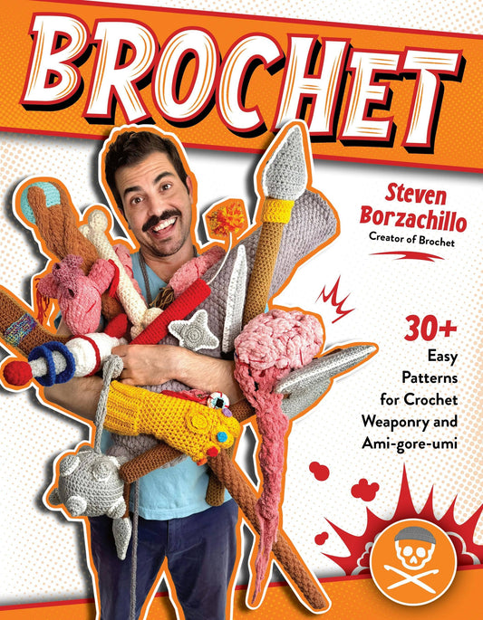 Brochet: Easy Crochet Weaponry & Ami-Gore-Umi Patterns