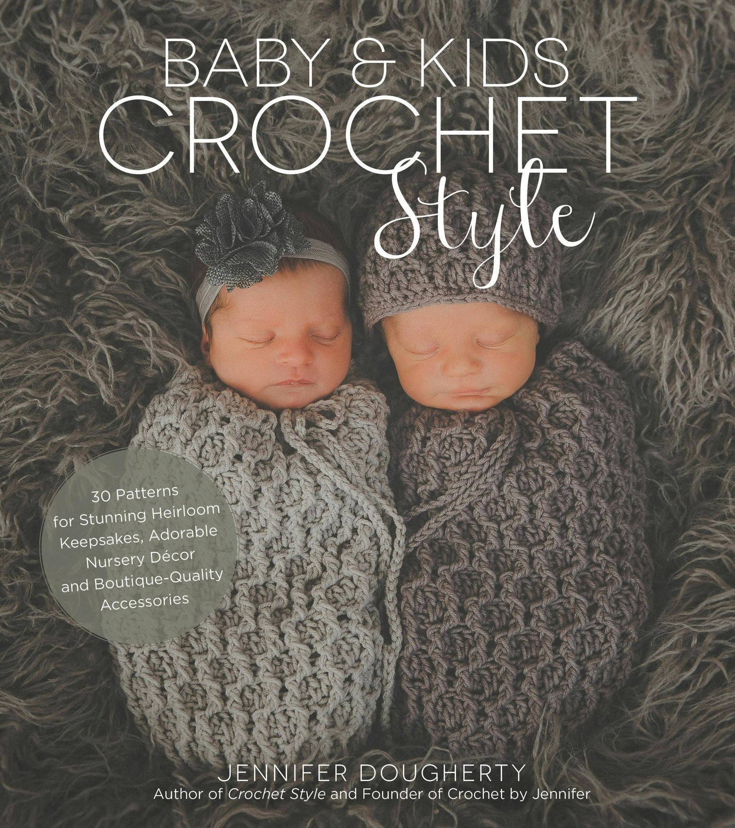 Crochet Patterns For Baby & Kids: Keepsakes & Accessories