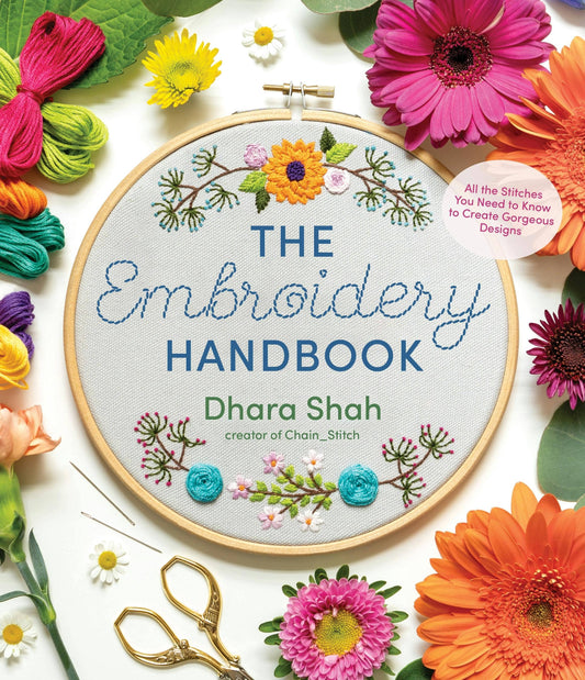 Embroidery Handbook: Essential Stitches For Gorgeous Designs