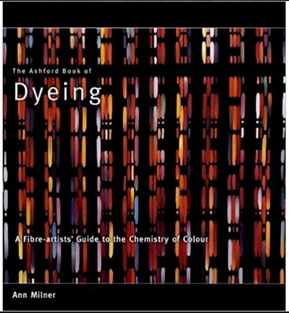 Ashford Book of Dyeing (2007)